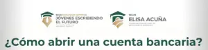 cuenta bancaria para cobrar tu Beca Benito Juárez
