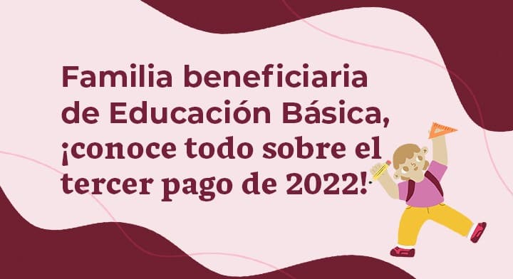 Comunicado Beca Benito Juárez de Educación Básica