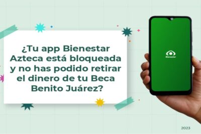 Como desbloquear tu app Bienestar Azteca